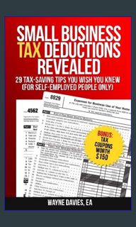 EBOOK #pdf ⚡ Small Business Tax Deductions Revealed: 29 Tax-Saving Tips You Wish You Knew (Smal