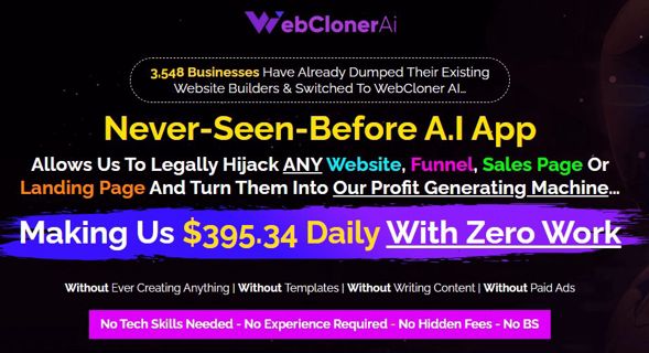 WebClonerAI Review - Legally Hijack ANY Website, Funnel & Make $395.34 Daily.