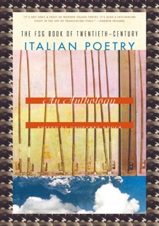 $PDF$/READ/FREELY❤️ The FSG Book of Twentieth-Century Italian Poetry: An Anthology