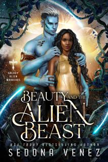 (Book) PDF Beauty and the Alien Beast  An Interracial Scifi Alien Romance (Galaxy Alien Warriors R