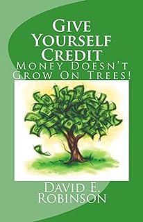 💘 <PDF> Give Yourself Credit: Money Doesn't Grow On Trees! PDF - KINDLE - EPUB - MOBI