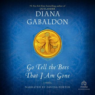 (Kindle) Read Go Tell the Bees That I Am Gone  Outlander  Book 9 epub