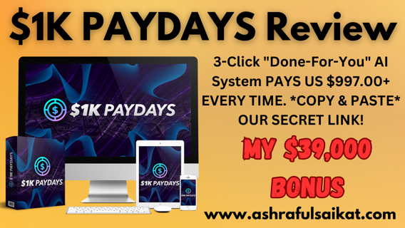 $1K PAYDAYS Review - Traffic & Commission System ($1K PAYDAYS App By Glynn Kosky)