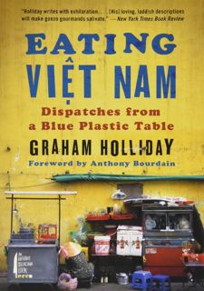 📚KINDLE FREE READ📌 Eating Viet Nam: Dispatches from a Blue Plastic Table