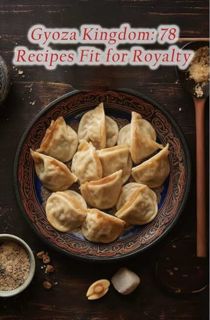 [ePUB] Download Gyoza Kingdom: 78 Recipes Fit for Royalty