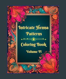 Download Online Intricate Henna Patterns: Coloring Book: Volume II     Paperback – November 17, 202