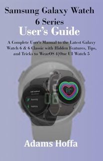 [ePUB] Download Samsung Galaxy Watch 6 Series User’s Guide : A Complete User's Manual to the Latest