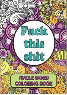 💧ePub 🌀DOWNLOAD🌀 Swear Word Coloring Book: Cuss Word Coloring Book For Adults | A