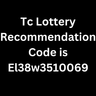 Tc lottery invite code  is El38w3510069 | Bonus ₹2000