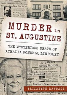 Murder in St. Augustine: The Mysterious Death of Athalia Ponsell