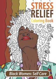 DOWNLOAD Unstoppable Self Care for Black Women Coloring Book: Empowering Women Thru Spiritual and