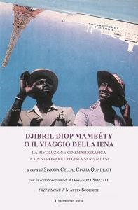 Download (PDF) Djibril Diop Mambéty o il viaggio della iena. La rivoluzione cinematografica di un vi