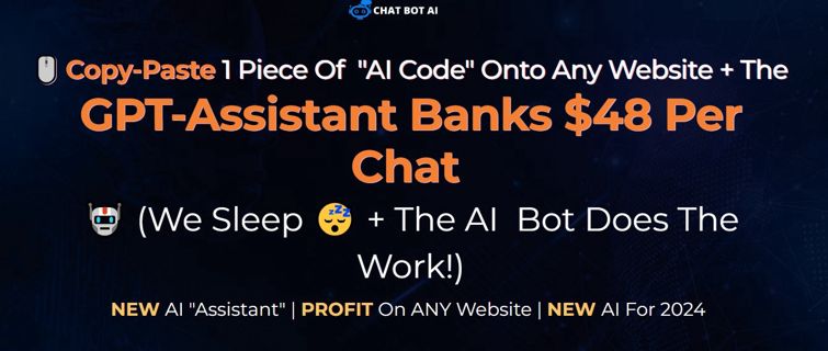 Chat Bot AI Review - GPT-Assistant Banks $48 Per Chat.