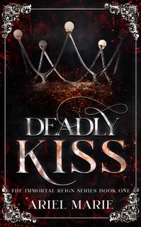 ( PDF KINDLE)- DOWNLOAD Deadly Kiss  A FF Vampire Paranormal Romance (The Immortal Reign Book 1) p