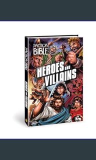 Download Ebook 📕 The Action Bible: Heroes and Villains (Action Bible Series)     Hardcover – Fe