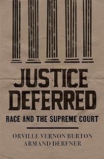 ðŸ“šMOBI FREE DOWNLOAD Justice Deferred: Race and the Supreme Court by Orville Vernon Burt