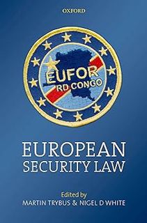 💧ePub 🌀DOWNLOAD🌀 European Security Law by Martin Trybus (Editor),Nigel White (Editor)