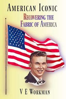 [ePUB] Download American Iconic: Recovering the Fabric of America