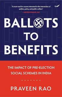 [ePUB] Download Ballots to Benefits: The Impact of Pre-Election Social Schemes in India