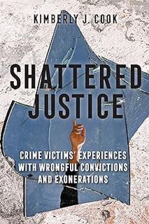 â¤EBOOKâ¤ï¸ FOR FREE! Shattered Justice: Crime Victims' Experiences with Wrongful Convi