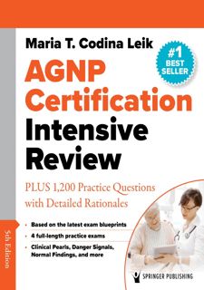 AGNP Certification Intensive Review: PLUS 1,200 Questions With Detailed Rationales