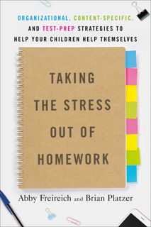 [P.D.F_book] Taking the Stress Out of Homework  Organizational  Content-Specific  and Test-Prep St