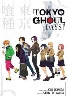📖FREE PDF DOWNLOAD📖 Tokyo Ghoul: Days: Days (Tokyo Ghoul Novels) Free Download