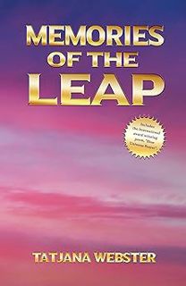 @ Memories of the Leap BY: Tatjana Webster (Author) $E-book%
