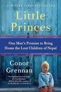 ðŸ’§ePub ðŸŒ€DOWNLOADðŸŒ€ Little Princes: One Man's Promise to Bring Home the Lost Children of Nepal
