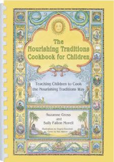 ❤️Read ebook❤️ FREE CHARGE! The Nourishing Traditions Cookbook for Children: Teaching Children