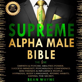 Read Book SUPREME ALPHA MALE BIBLE: The 1ne: Empath and Psychic Abilities Power. Success Mindset