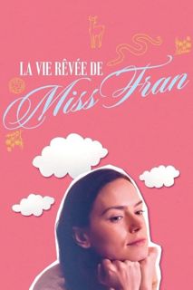Télécharger La Vie rêvée de Miss Fran Uptobox (2024) French WEBRip