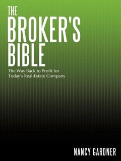 Kindle Download The Broker's Bible: The Way Back to Profit for Today's Real-Estate Company [KINDLE