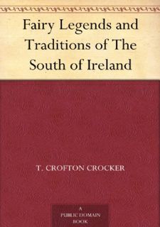 #^Ebook 📖 Fairy Legends and Traditions of The South of Ireland Kindle Edition