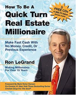 [P.D.F_book] How to Be a Quick Turn Real Estate Millionaire: Make Fast Cash with No Money  Credit
