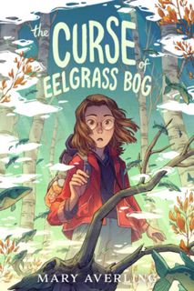 [EPUB] PDF Download The Curse of Eelgrass Bog by Mary Averling