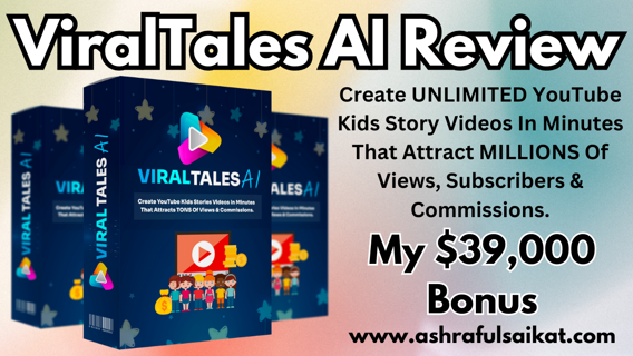 ViralTales AI Review - Create YouTube Kids Story Videos In Minutes (ViralTales AI App By Ram Rawat)