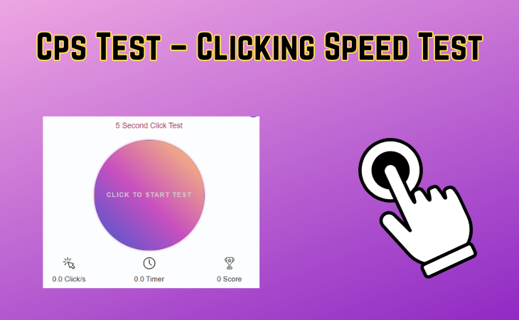 CPS Test / CPS Tester / Click Test