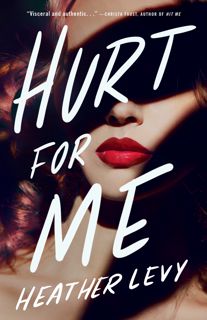 [EPUB] PDF Download Hurt for Me by Heather Levy