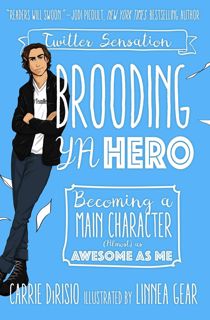 ((download_p.d.f))^ Brooding YA Hero  Becoming a Main Character (Almost) as Awesome as Me paperbac