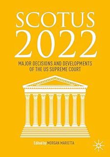 [PDF] â­ï¸DOWNLOAD FREEâ­ï¸ SCOTUS 2022: Major Decisions and Developments of the US Supreme Cour