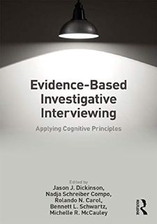 Evidence-based Investigative Interviewing: Applying Cognitive Principles