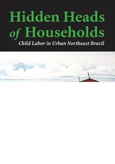 Hidden Heads of Households: Child Labor in Urban Northeast Brazil (Teaching Culture: UTP