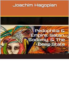 Pedophilia & Empire: Satan, Sodomy, & The Deep State: Chapter 1: Introduction to Pedophilia - The