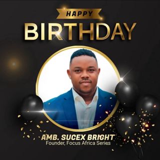 NAIJABLASETV CELEBRATE THE CEO FOCUS AFRICA SERIES, MR SUCEX BRIGHT AS HE MARK HIS BIRTHDAY TODAY.
