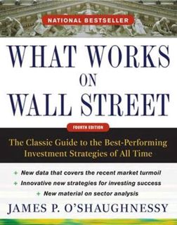 Download PDF What Works on Wall Street  Fourth Edition: The Classic Guide to the Best-Performing I
