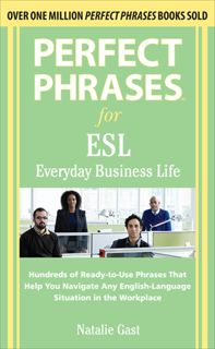 KINDLE)DOWNLOAD Perfect Phrases ESL Everyday Business (Perfect Phrases Series) BEST PDF