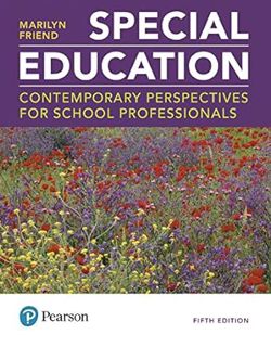 _ Special Education: Contemporary Perspectives for School Professionals BY: Marilyn Friend (Author)