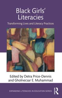 [download]_p.d.f))^ Black Girls' Literacies  Transforming Lives and Literacy Practices (Expanding