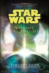 DOWNLOAD [PDF] Star Wars. Visione del futuro. La mano di Thrawn vol.2